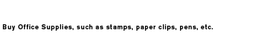 Buy office supplies